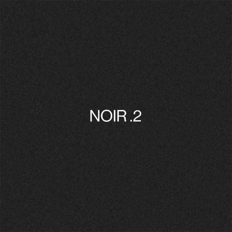 NOIR .2